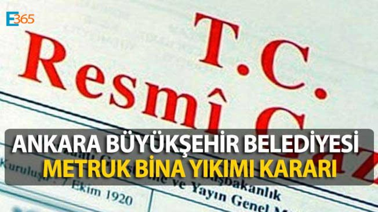 Ankara Büyükşehir Belediyesi Metruk Bina Yıkımı İlanı