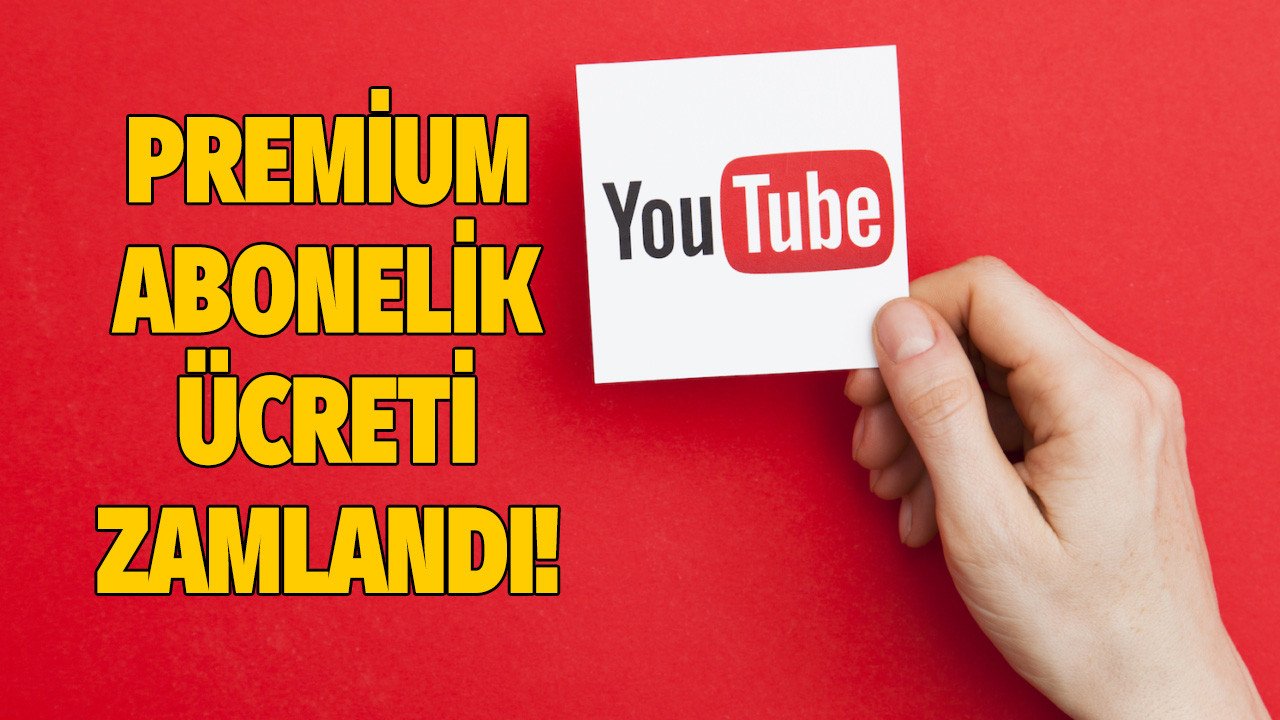 YouTube Premium abonelik ücreti zamlandı! You Tube premium aboneliği nasıl iptal edilir, öğrenci aile bireysel fiyatları kaç TL oldu?