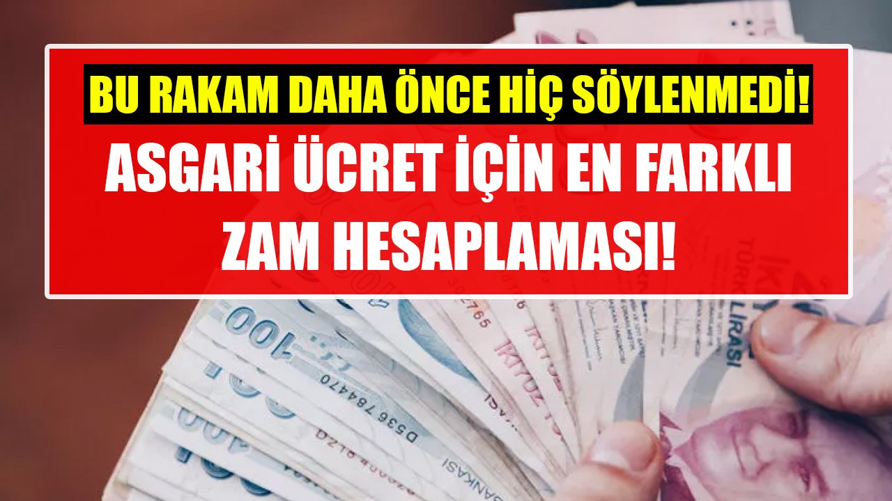 Bu rakam daha önce hiç söylenmedi! Asgari ücret için en farklı zam hesaplaması!