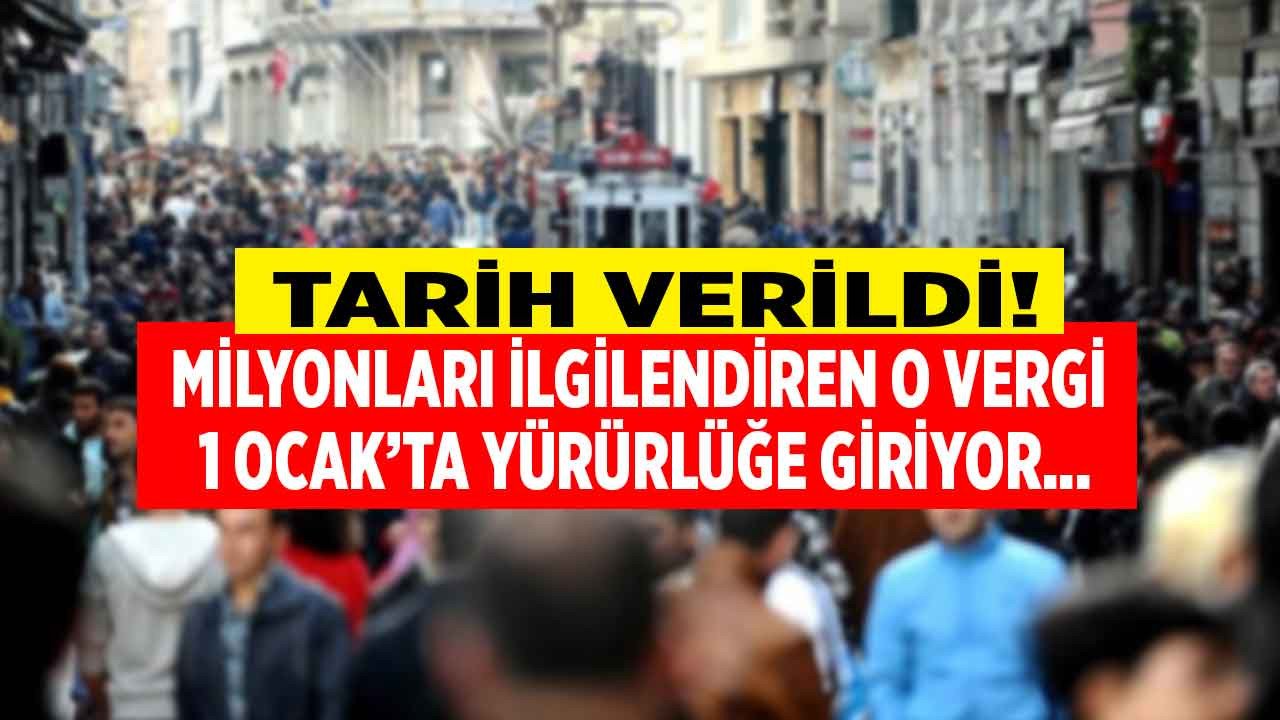 Tarih verildi milyonları ilgilendiren o vergi 1 Ocak 2023 tarihinde yürürlüğe giriyor!