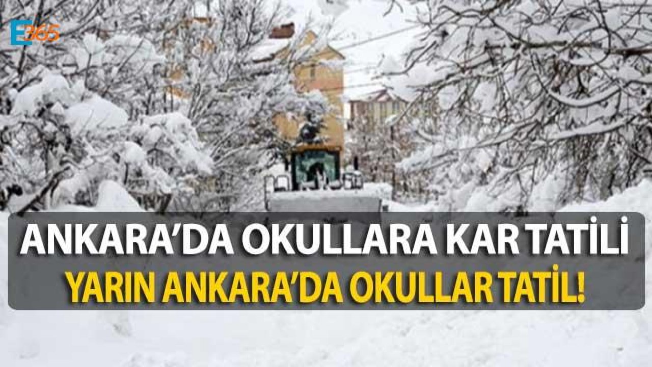 Ankara Valisi Vasip Şahin Açıkladı "Ankara'da Okullar Tatil Edildi!"