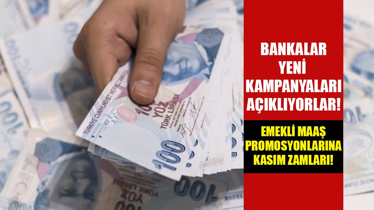 Emekli maaş promosyonlarına Kasım zammı! Bankalar yeni promosyon kampanyalarını açıklıyorlar!