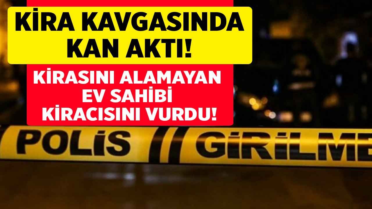 Kira kavgasında kan aktı kirayı alamayan emekli polis kiracısına kurşun yağdırdı!