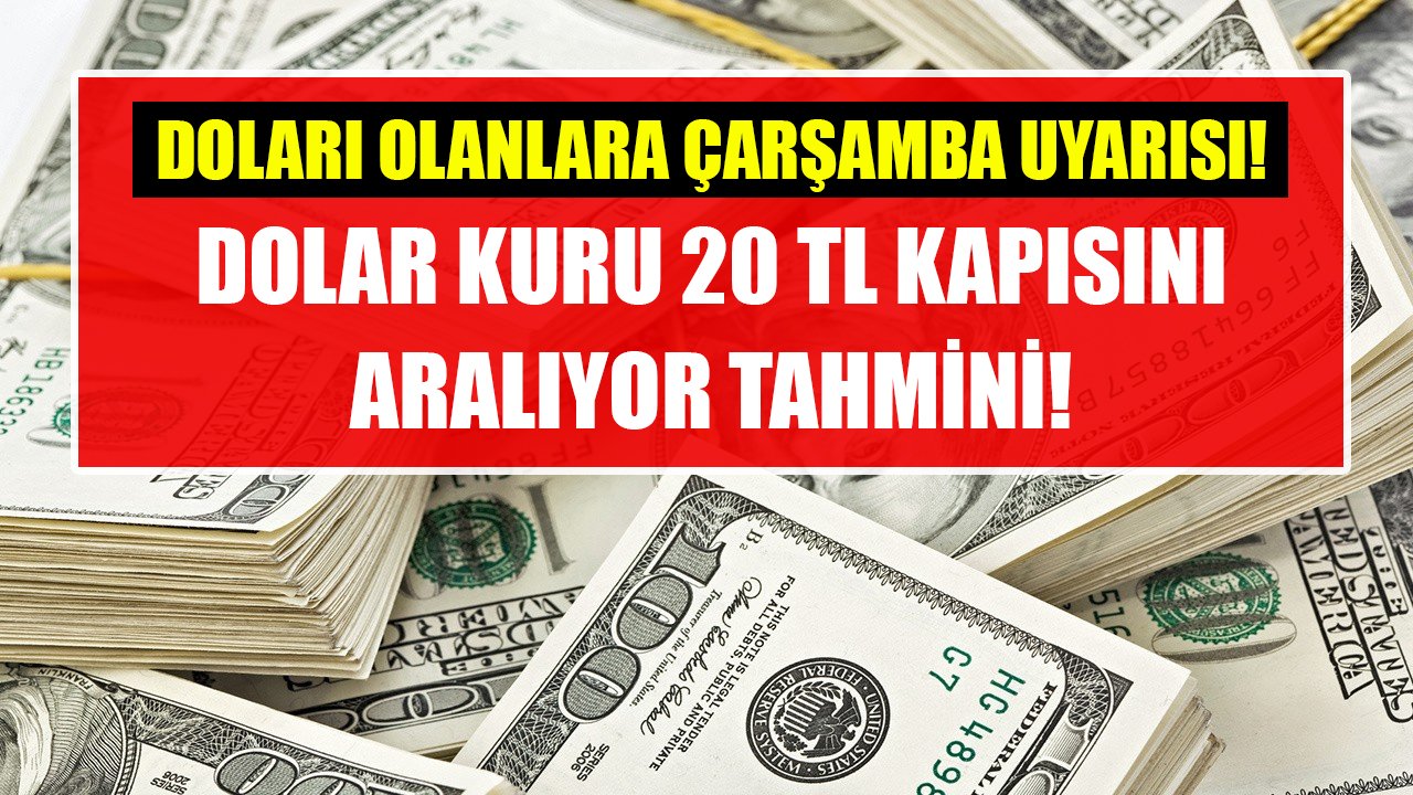 Doları olanlara Çarşamba uyarısı! Ünlü ekonomistten dolar kurunda 20 TL kapısı aralanıyor tahmini!