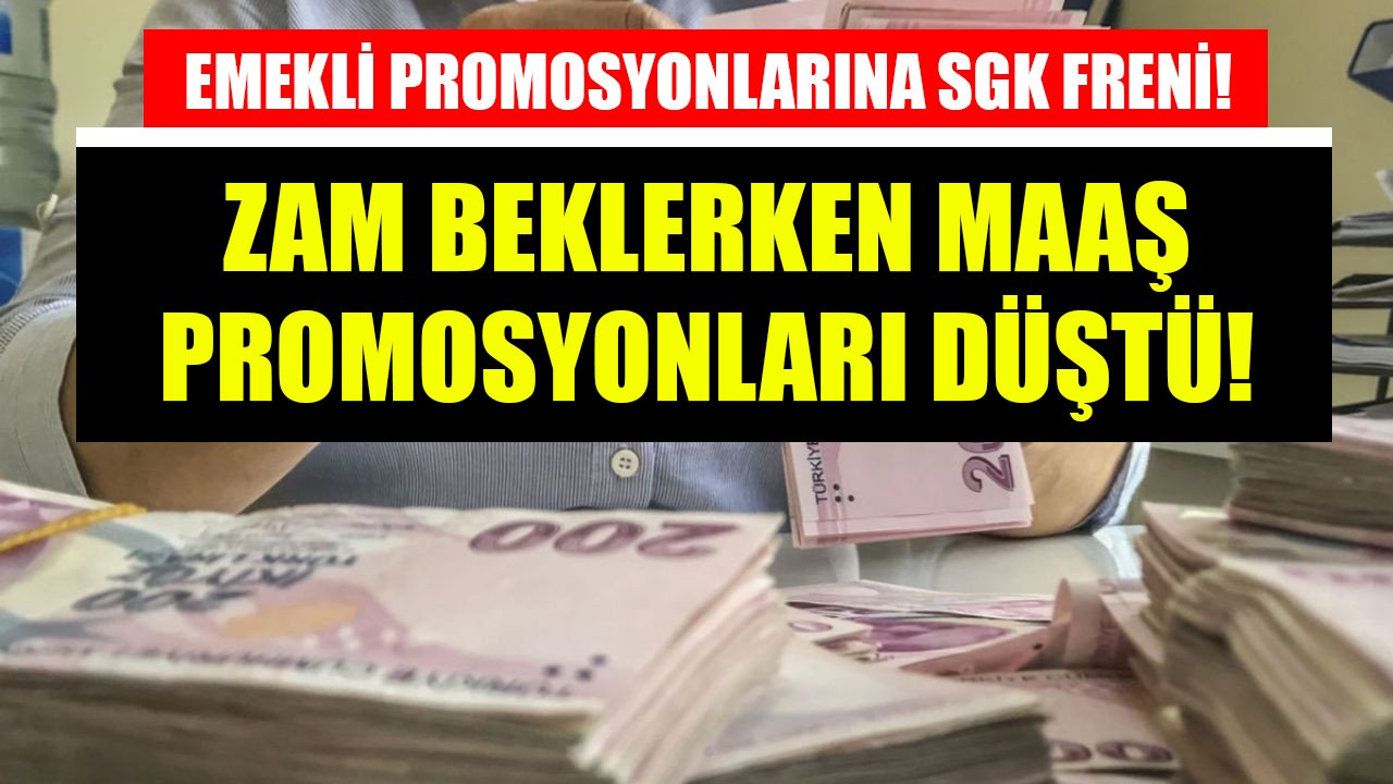 Emekli maaş promosyonlarına SGK freni! Zam beklerken promosyon tutarları düştü!