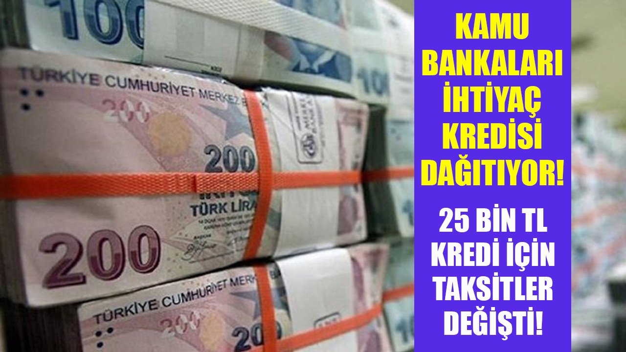 Ziraat Bankası, Vakıfbank, Halkbank kredi destekleri! 25 bin TL ucuz ihtiyaç kredisi dağıtılıyor!