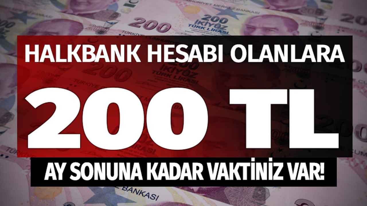 Halkbank hesabı olanlara duyuruldu ay sonuna kadar vakit verildi 200 TL paraf para kartlara yüklenecek!