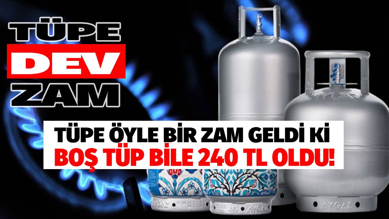 Tüpe öyle bir zam geldi ki boş tüpün depozito fiyatı bile 240 TL oldu! Tüp fiyatları Aygaz İpragaz Milangaz zamlı Kasım 2022 listesi