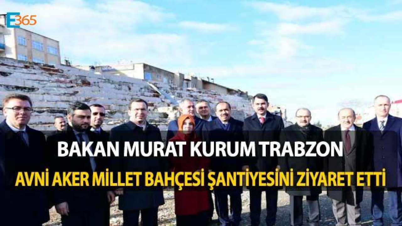 Bakan Murat Kurum Trabzon Avni Aker Millet Bahçesi Şantiyesini Denetledi!