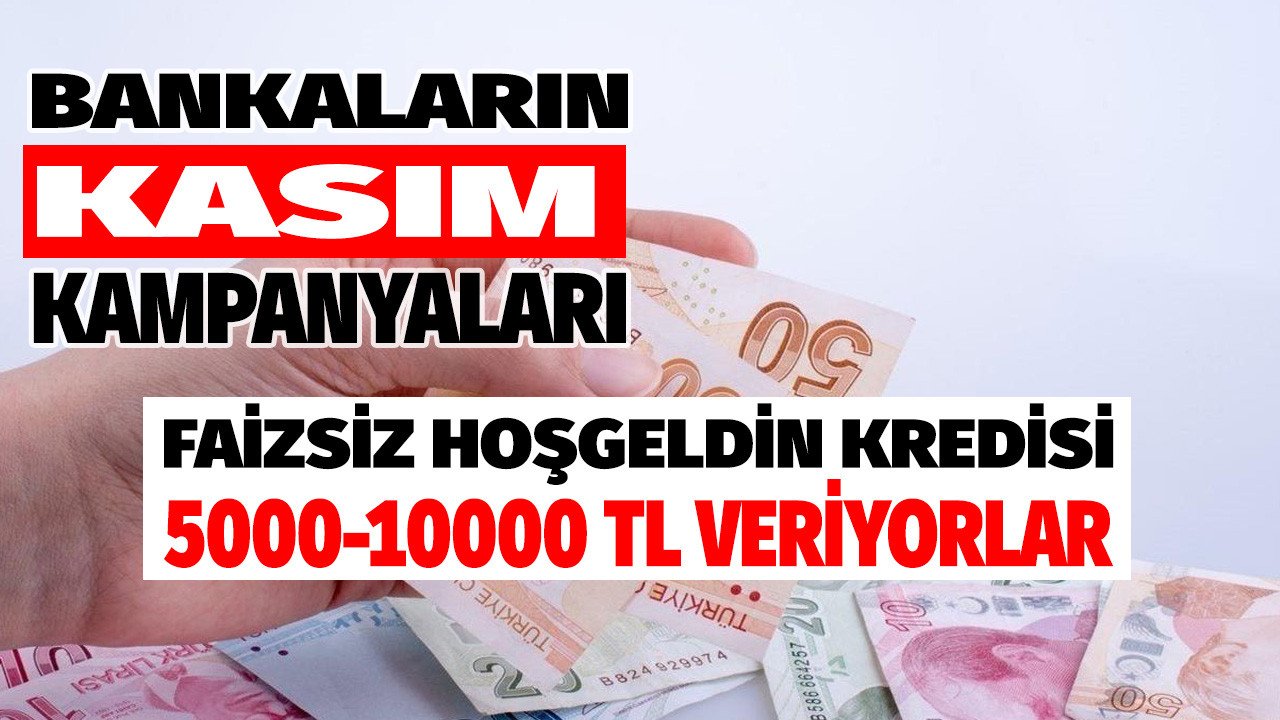 Bankalardan hoş geldin kredisi! İş Bankası Akbank Denizbank Yapı Kredi Garanti BBVA ING faizsiz 5000 10000 TL kredi ve taksitli nakit avans kampanyaları