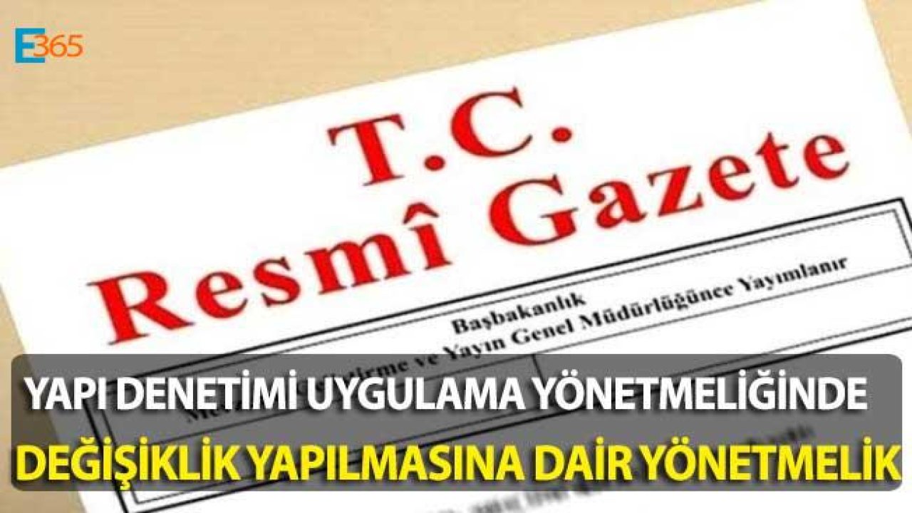 Yapı Denetimi Uygulama Yönetmeliğinde Değişiklik Yapılmasına Dair Yönetmelik