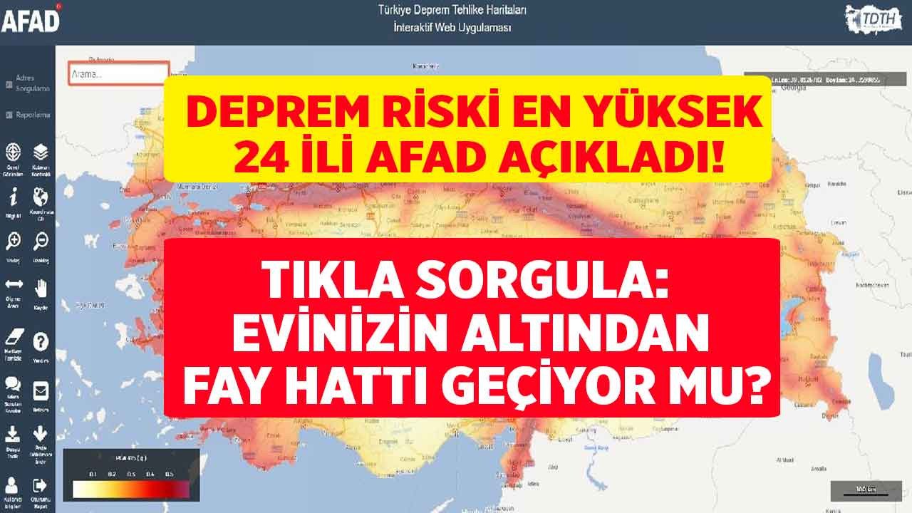 AFAD tatbikat sonrası aktif fay hattı üzerinde yer alan 24 il listesini güncelledi o illerde oturanlar evinizin altından fay hattı geçiyor olabilir