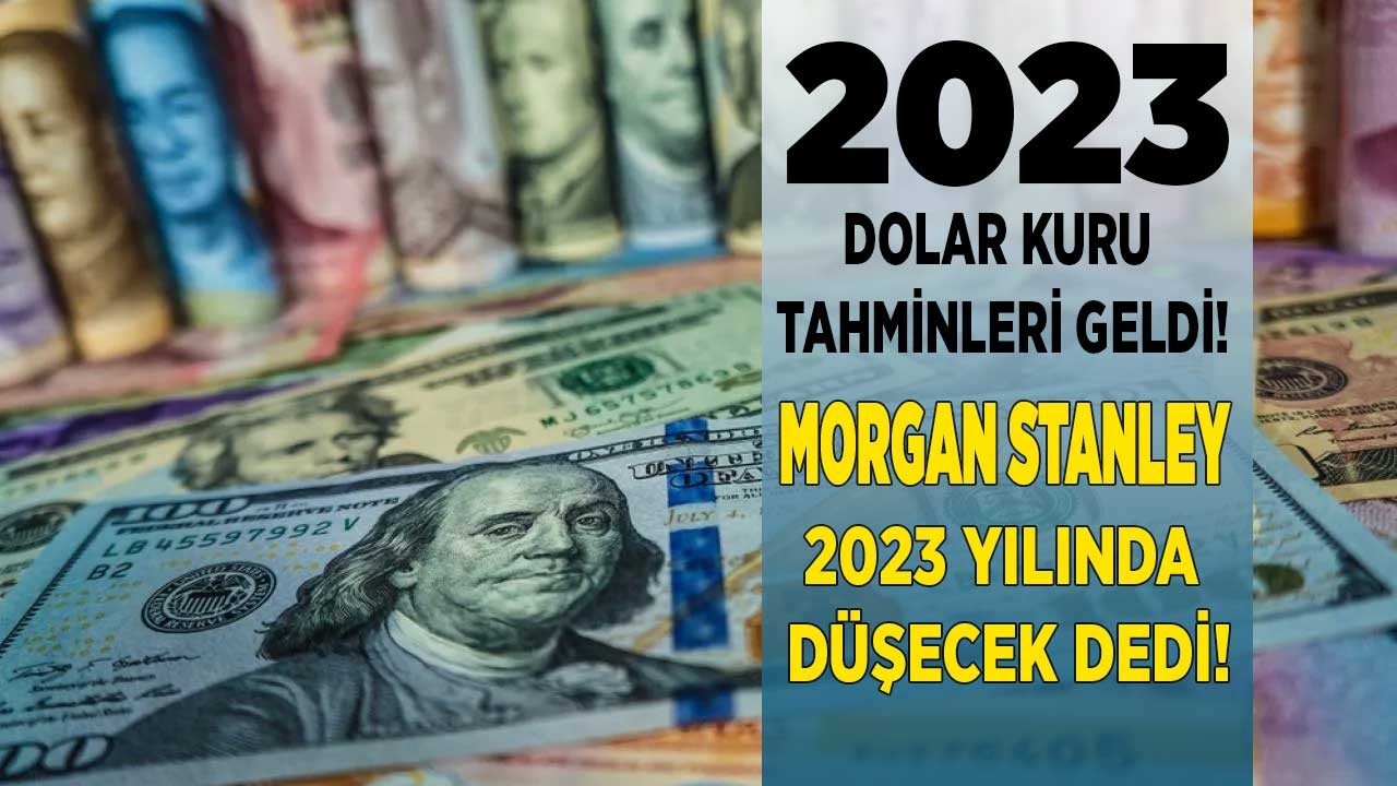 Amerikalı dev yatırım bankasından 2023 dolar tahmini! Morgan Stanley dolarda zirve görüldü bundan sonrası düşüş tahmini yaptı!