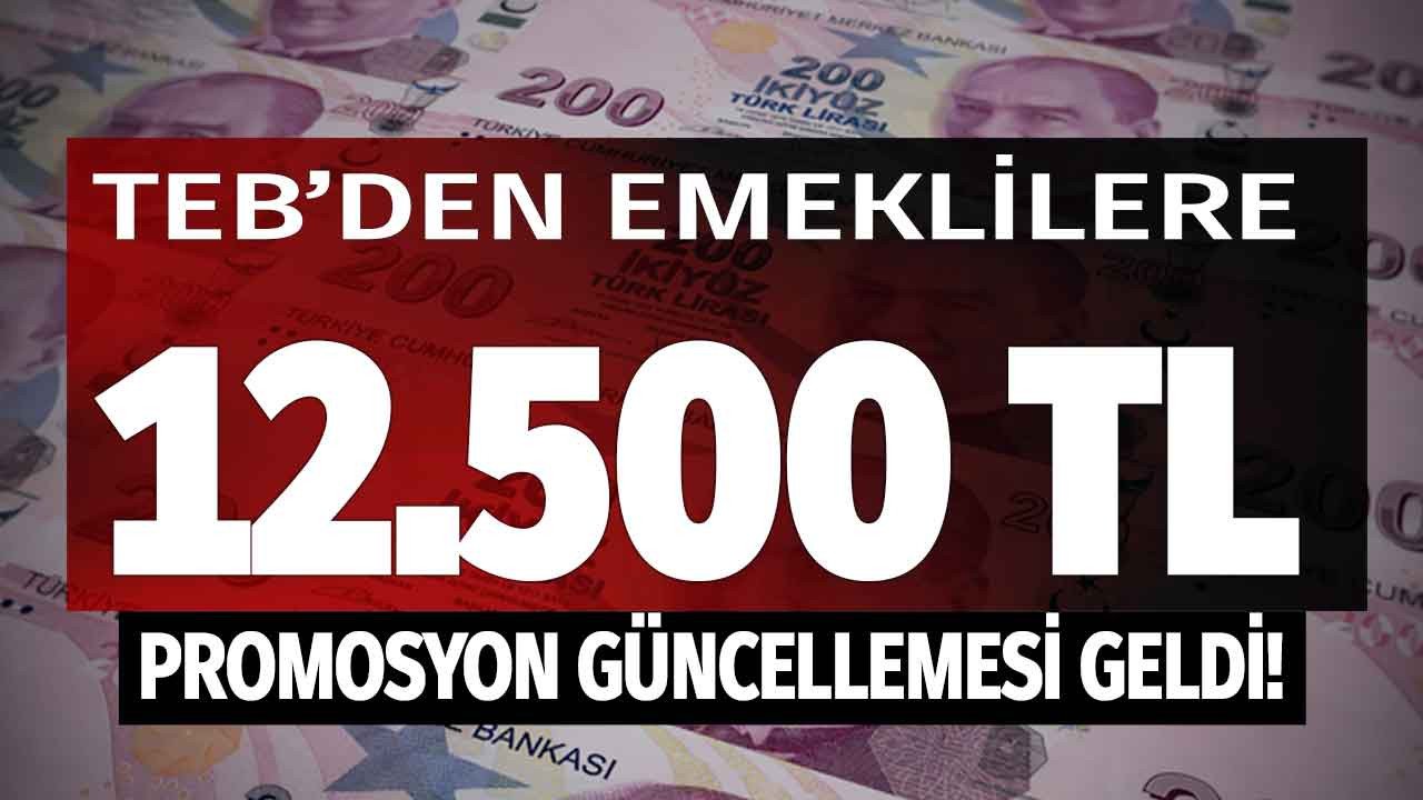 TEB emekli promosyon güncellemesi Kasım 2022 geldi emeklilere 12 bin liraya varan maaş promosyonu fırsatı sunuldu