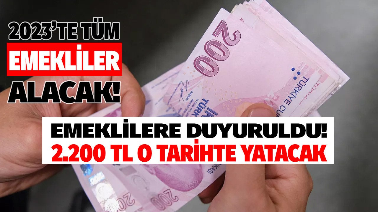 SGK, BAĞ-KUR Emekli Sandığı 4A 4B 4C fark etmiyor milyonlarca emekliye 2023 yılında en az 2 bin 200 TL yatacak!