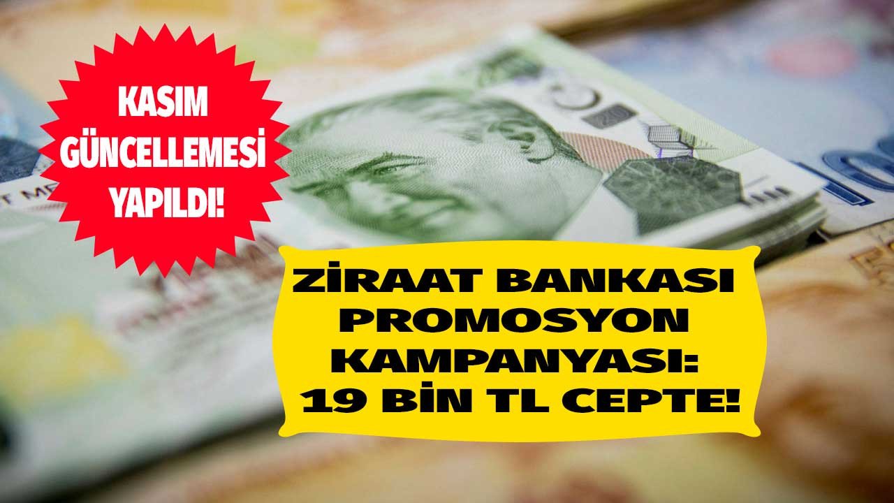 Ziraat Bankası'ndan emeklilere promosyon kampanyası Kasım 2022 güncellemesi ile 19 bin TL cepte