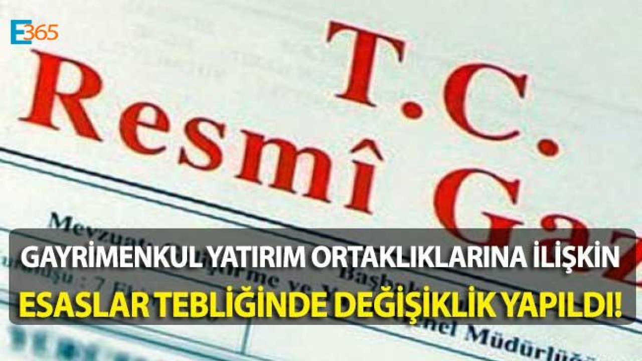 Gayrimenkul Yatırım Ortaklıklarına İlişkin Esaslar Tebliği (III-48.1)’nde Değişiklik Yapılmasına Dair Tebliğ