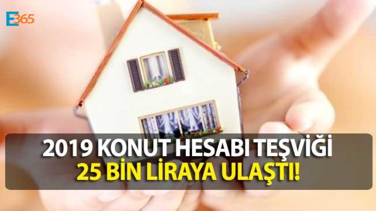 2019 Yılında Konut Hesabı Devlet Katkısı Kaç Lira Olacak?