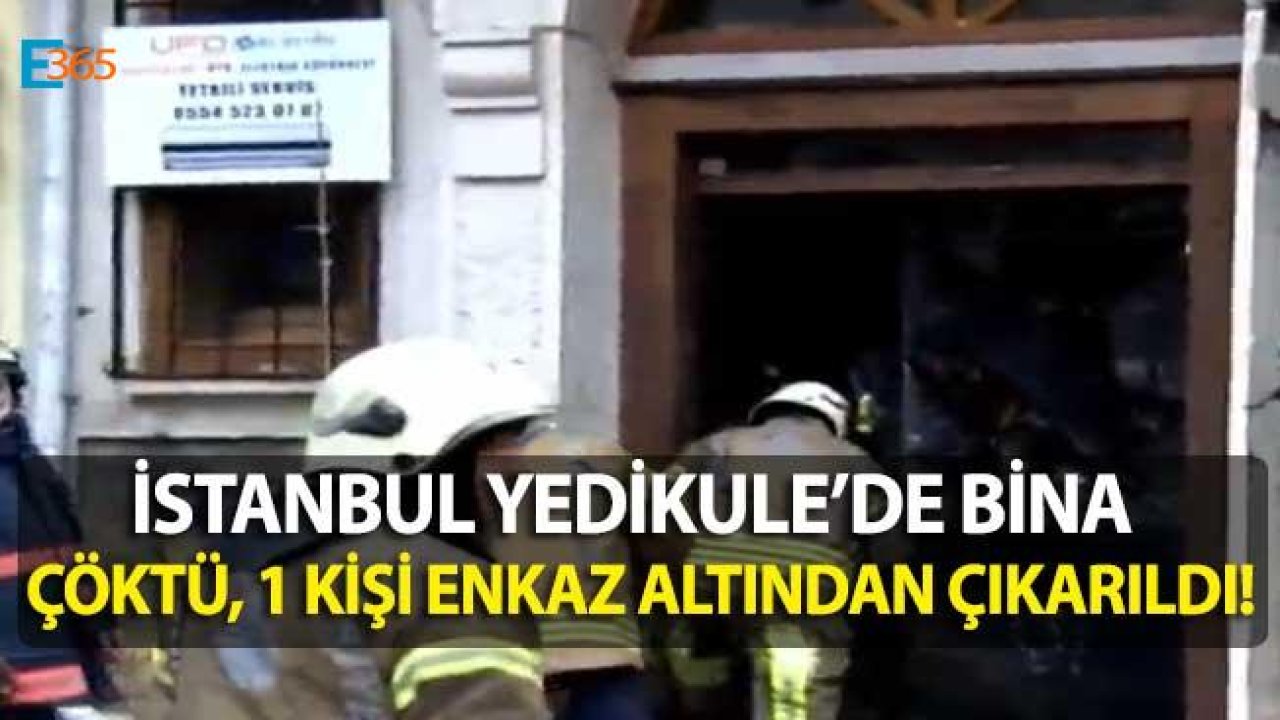 Son Dakika! Yedikule'de Bina Çöktü