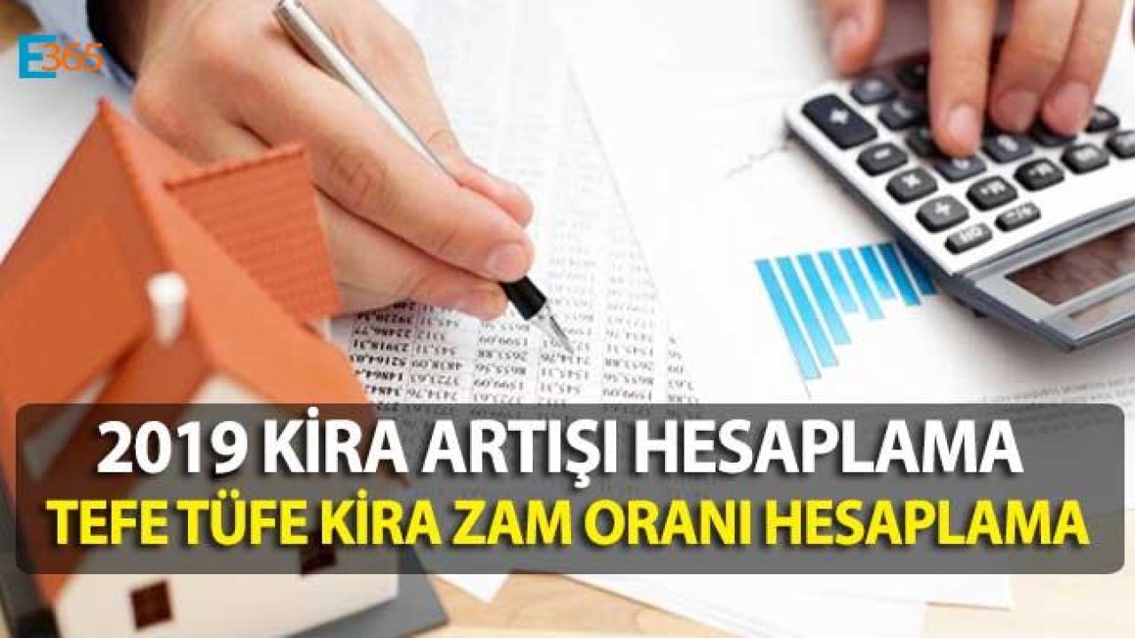 Kira Artışı Hesaplama 2019 (2019 Ocak Kira Zammı Hesaplama Aralık Kira Artışı)