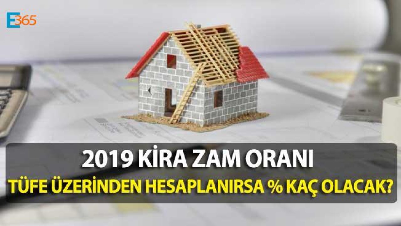 2019 Ocak Kira Artışı TÜİK TÜFE Oranı, Kira Zam Oranı