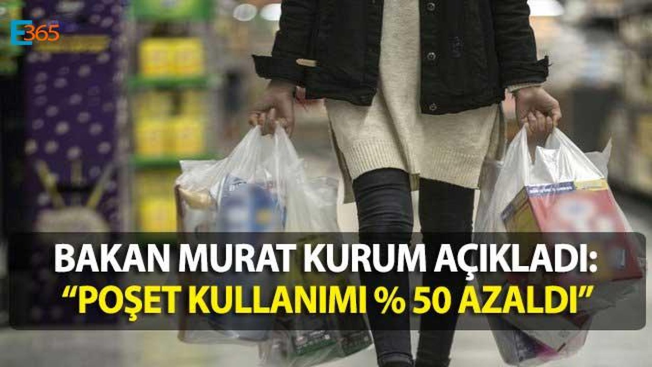 Bakan Kurum "Plastik Poşet Kullanımı Yüzde 50 Azaldı, Derdimiz Para Değil"