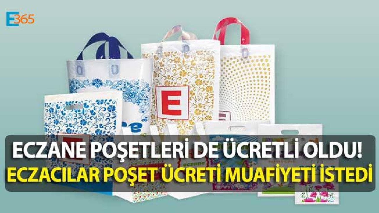 Eczane Poşetleri Ücretli Oldu, Muafiyet Başvurusu Geldi!