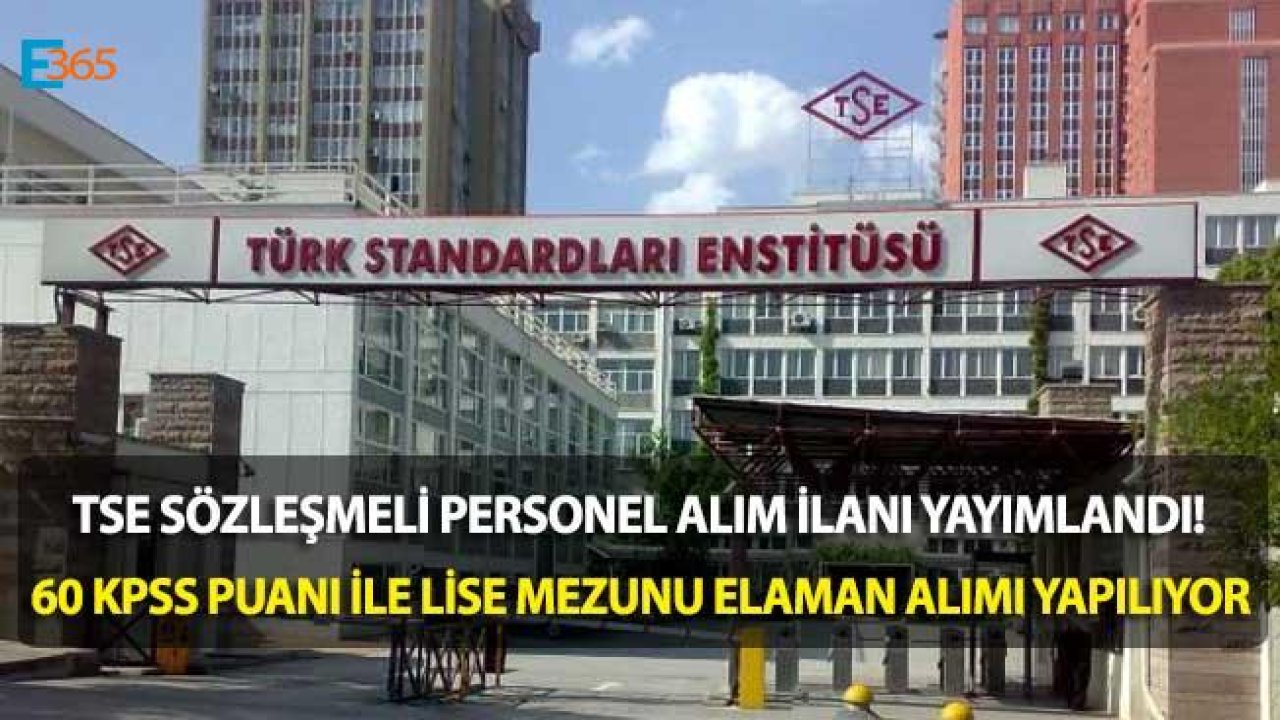 Türk Standartları Enstitüsü TSE Sözleşmeli Personel Alımı İlanı Yayımlandı!