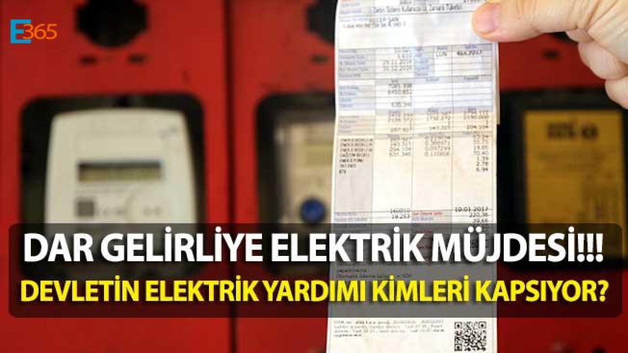 Dar Gelirliye Elektrik Müjdesi! Devlet Dar Gelirlinin Elektrik Faturasına Ortak Oluyor