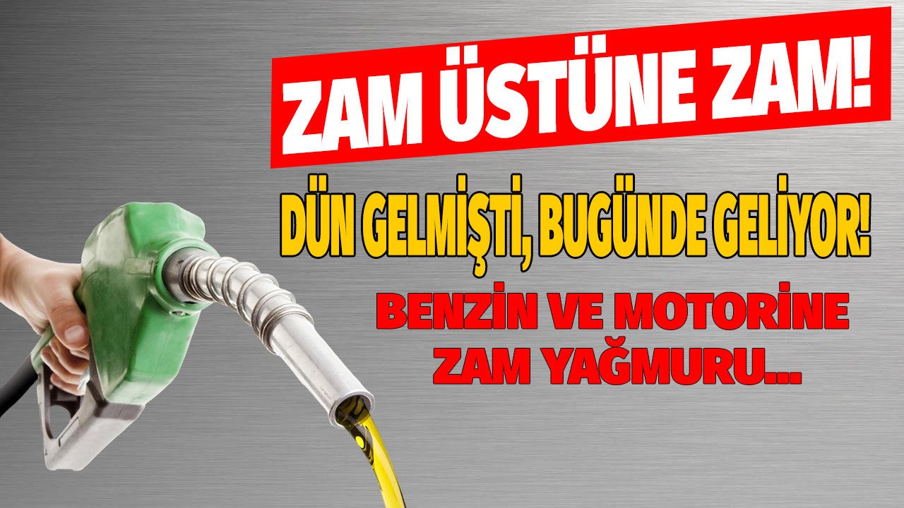 Dün gelmişti bugün bir daha geliyor! Brent petrol kıpırdadı Benzine motorine zam yağmuru yeniden başladı