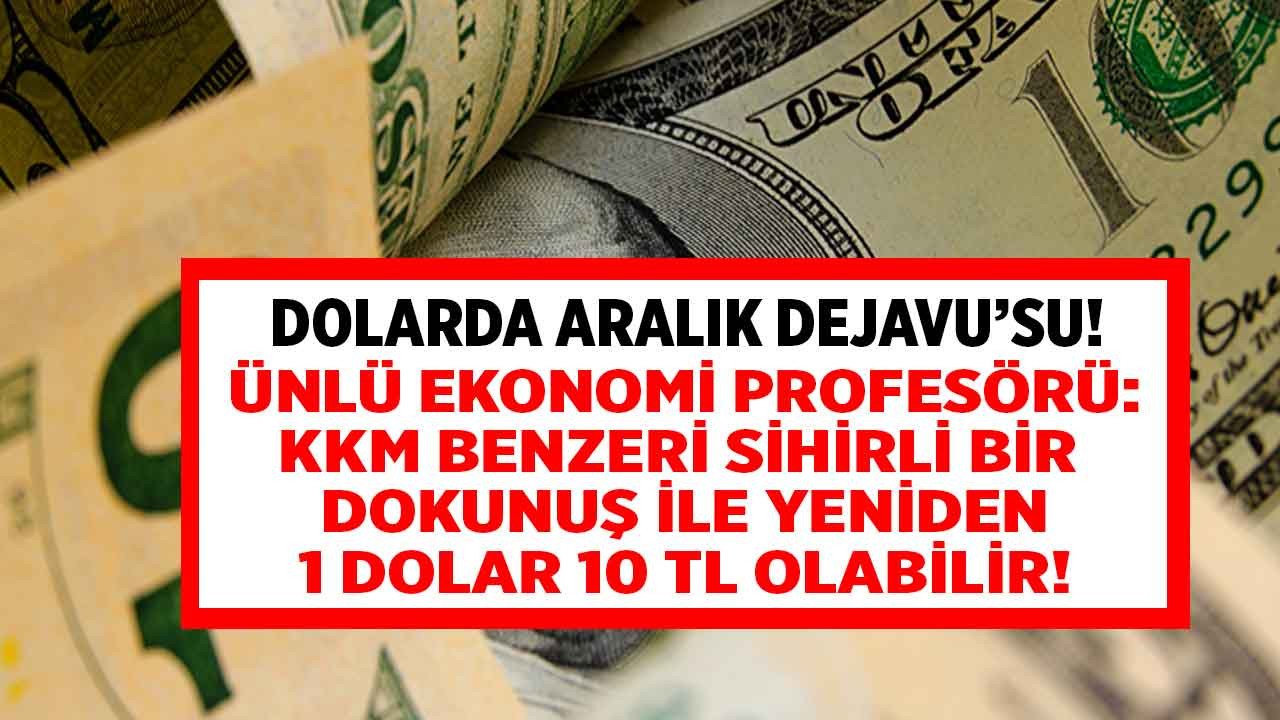 Emre Alkin'den dolarda Aralık dejavusu ile 1 dolar 10 TL olur mu sorusuna yanıt! KKM benzeri sihirli bir dokunuş ile kur tepetaklak olabilir