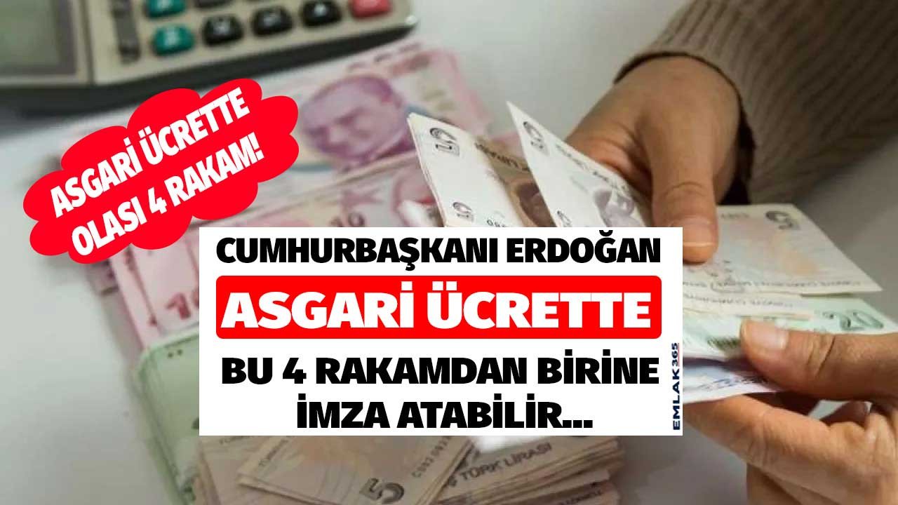 Cumhurbaşkanı Erdoğan bu 4 rakamdan birine imza atacak! 2023 asgari ücret maaşı zammı için masada yer alan olası 4 rakam
