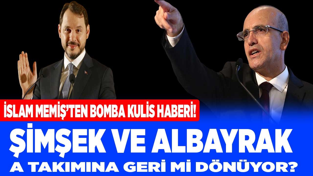 İslam Memiş'ten kabine kulis haberi: Mehmet Şimşek ve Berat Albayrak ile AK Parti ekonomi yönetimi değişiyor mu?