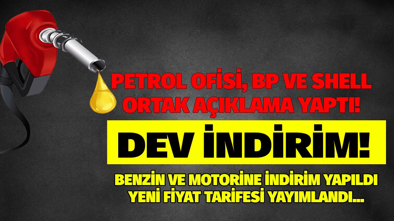 Petrol Ofisi, Shell ve BP tabelayı değiştirdi benzin ve motorine gece yarısı indirim geldi!