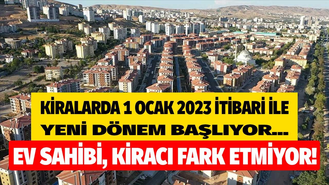 Ev sahipleri kiracı fark etmiyor kiralarda 1 Ocak 2023 tarihi itibari ile yeni dönem başlıyor!