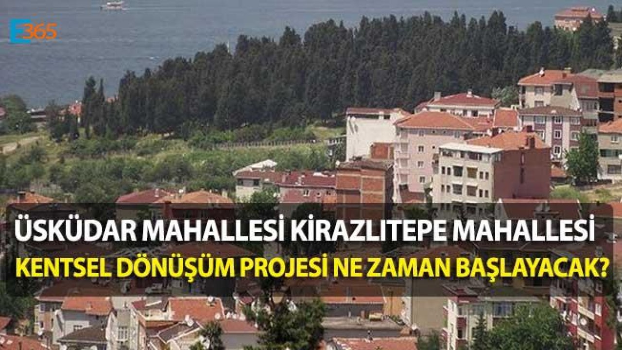 Bakan Açıkladı! Kirazlıtepe Kentsel Dönüşüm Temeli Ne Zaman Atılacak?