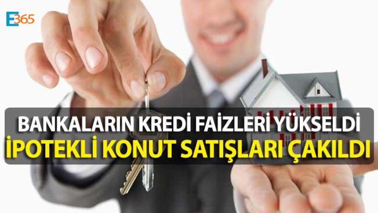 Konut Kredisi Faiz Oranları Yükseldi, İpotekli Konut Satışları Yüzde 79 Oranında Azaldı!