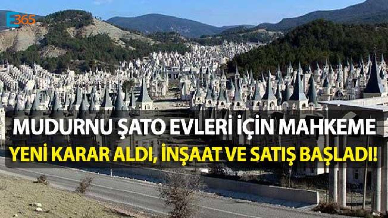 Mudurnu Şato Evler Burj Al Babas Projesi İçin İnşaat ve Satış Faaliyetleri Yeniden Başladı