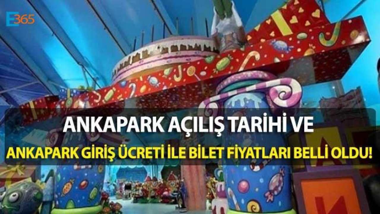 Ankapark Ne Zaman Açılacak, Ankapark Giriş Ücreti Kaç Lira Olacak?