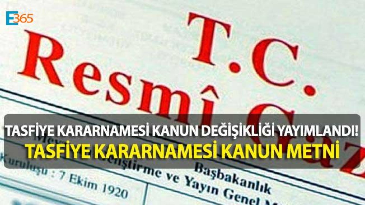 Müteahhitlere Fesih Hakkı Veren Tasfiye Kararnamesi Kanunu Resmi Gazete Metni