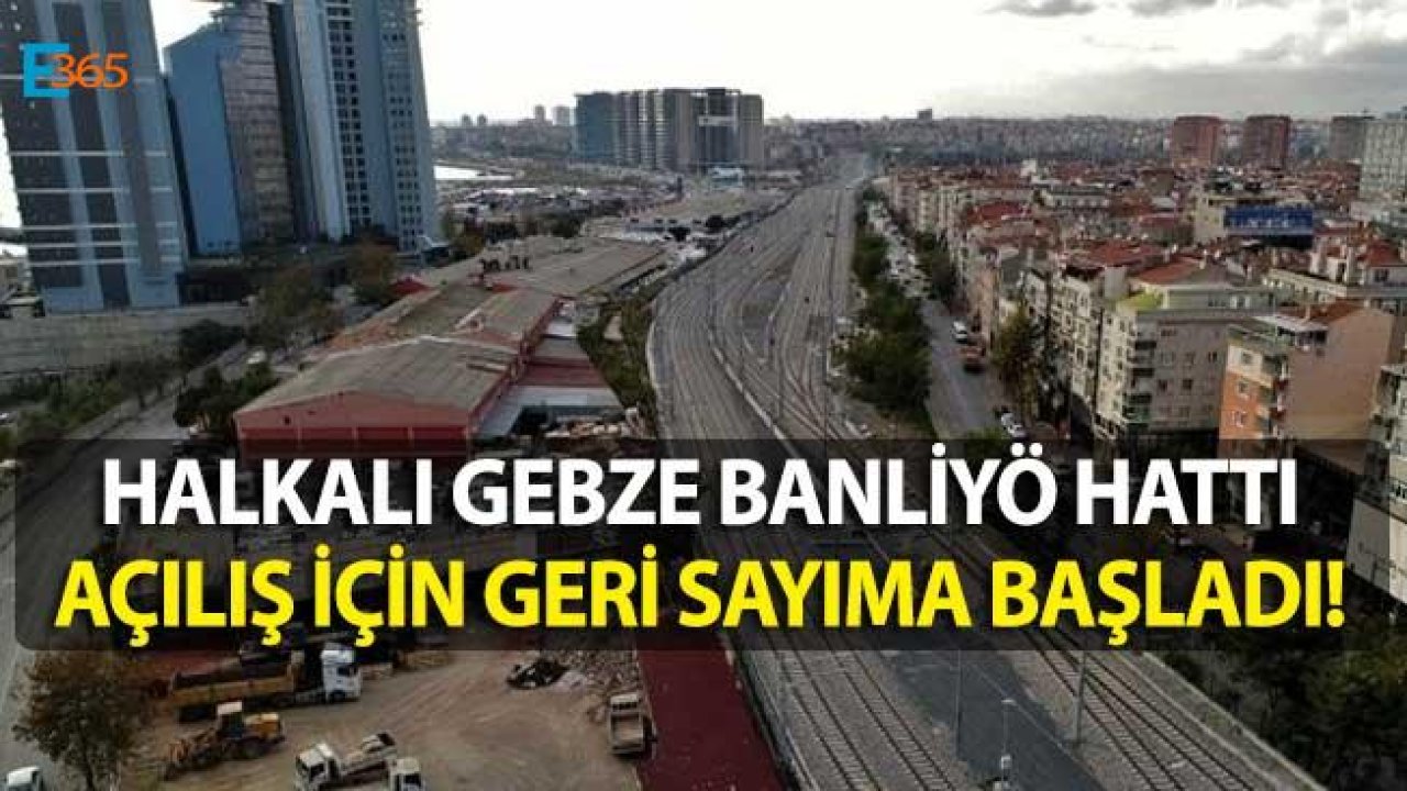 Halkalı Gebze Banliyö Hattı Ne Zaman Açılacak?