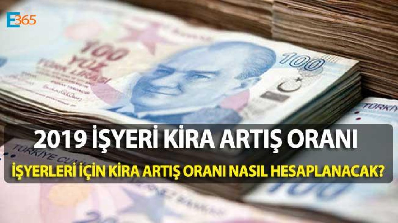 2019 İşyeri Kira Artış Oranı