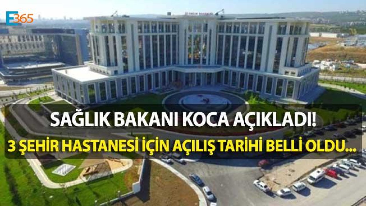 Ankara Bilkent Şehir Hastanesi, Ankara Etlik Şehir Hastanesi ve Bursa Şehir Hastanesi Açılıyor!