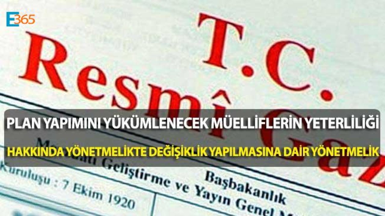 Plan Yapımını Yükümlenecek Müelliflerin Yeterliliği Hakkında Yönetmelikte Değişikliği 2019