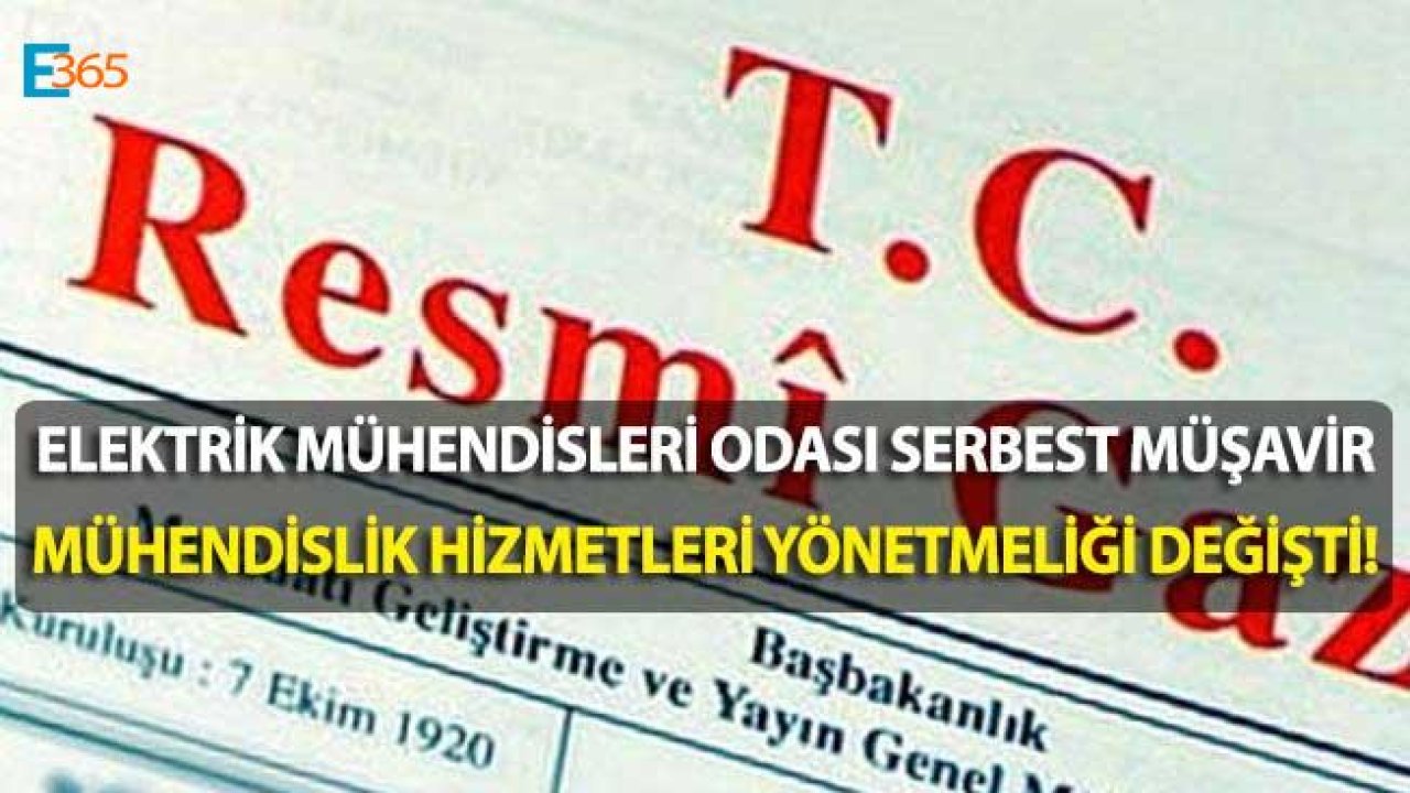 Elektrik Mühendisleri Odası Serbest Müşavir Mühendislik Hizmetleri Yönetmeliği Değişti!