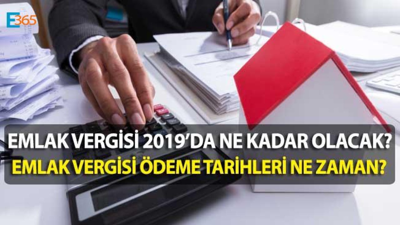 Emlak Vergisi Ödeme 2019 Takvimi