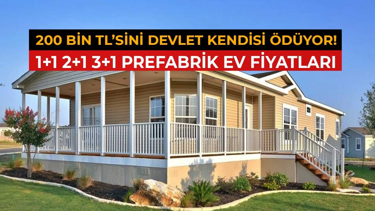 Ucuz depreme dayanıklı devlet 200 bin TL hibe para desteği veriyor! 1+1 2+1 ve 3+1 en uygun prefabrik ev fiyatları