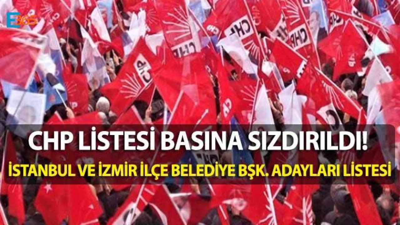 CHP İzmir ve İstanbul İlçe Belediye Başkan Adayları 2019