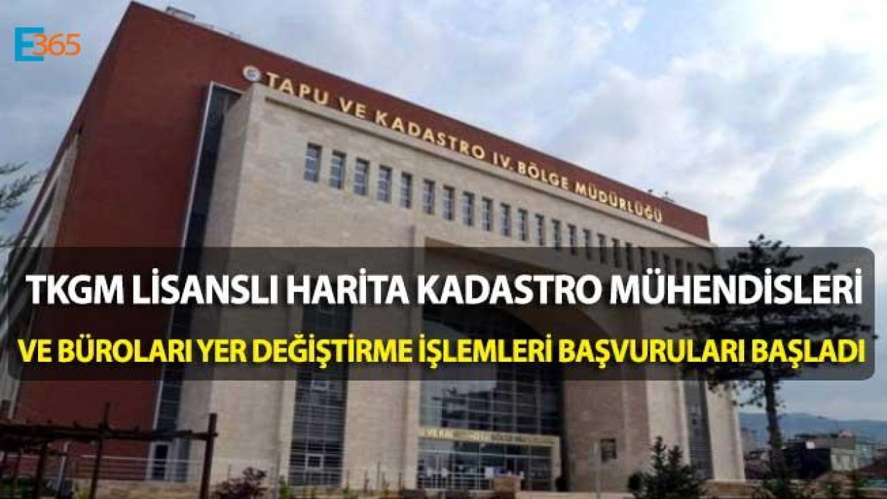 2019 TKGM Lisanslı Harita Kadastro Mühendisleri ve Büroları Yer Değiştirme İşlemleri Hakkında Duyuru