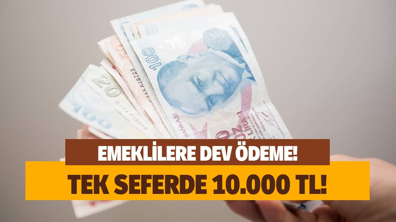 Emeklilere Mart ayı dev promosyon ödemesi açıklandı! 10.000 TL ödeme hesaplara aktarılacak